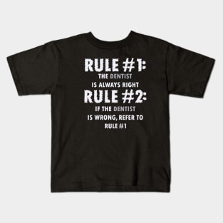 DENTIST RULE FUNNY Kids T-Shirt